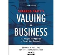 Shannon Pratt's Valuing a Business: The Analysis and Appraisal of Closely Held Companies