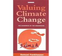 Valuing Climate Change Samuel Fankhauser (Auteur)