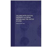 Valuing Intellectual Property In Japan, Britain And The United States