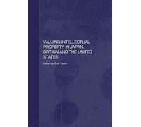 Valuing Intellectual Property In Japan, Britain And The United States