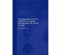 Valuing Intellectual Property in Japan Britain and the United States - Taylor amp Francis Ltd - Taylor amp Francis Ltd - Livre en Anglais - Paperback Taylor amp Francis LtdTaylor amp Francis Ltd (Aute