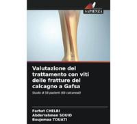 Valutazione del trattamento con viti delle fratture del calcagno a Gafsa: Studio di 58 pazienti (66 calcaneali)