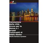 Valutazione della città sicura per le donne e i gruppi vulnerabili di Addis Abeba