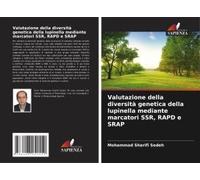 Valutazione Della Diversità Genetica Della Lupinella Mediante Marcatori Ssr, Rapd E Srap