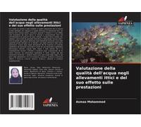 Valutazione Della Qualità Dell'acqua Negli Allevamenti Ittici E Del Suo Effetto Sulle Prestazioni