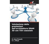 Valutazione delle prestazioni dell'architettura SRAM 3D con TSV coassiale