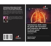 Valutazione Dello Stato Di Salute Dei Lavoratori Dell'industria Dei Laterizi In Alcuni Paesi Selezionati.