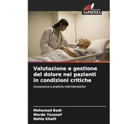 Valutazione e gestione del dolore nei pazienti in condizioni critiche