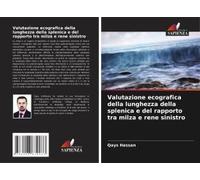 Valutazione Ecografica Della Lunghezza Della Splenica E Del Rapporto Tra Milza E Rene Sinistro