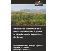Valutazione economica della lavorazione dell'olio di palma in Nigeria e nella Repubblica del Benin.
