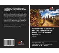 Valutazione Economica Dell'uso Ricreativo Del Parco Statale Di Mãe Bonifácia