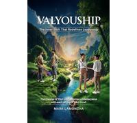 ValYouShip: The Inner Shift that Redefines Leadership