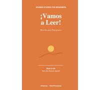 ¡Vamos a Leer!: Real Latin American Spanish Short Stories for Language Learners - Nivel B1-B2, 9 Bilingual Stories, To enjoy