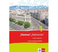 ¡Vamos ¡Adelante Curso intensivo 1: Grammatisches Beiheft 1. Lernjahr: (Relié)