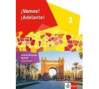 ¡Vamos! ¡Adelante! 2. Grammatisches Beiheft 2. Lernjahr