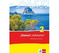 Javier Navarro ¡Vamos ¡Adelante 2: Grammatisches Beiheft 2. Lernjahr (Relié)