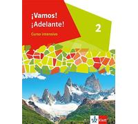 ¡Vamos! ¡Adelante! Curso intensivo 2. Schulbuch 2. Lernjahr