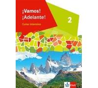 ¡Vamos! ¡Adelante! Curso Intensivo 2. Schulbuch 2. Lernjahr