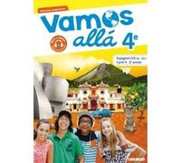 Vamos allá 4e LV2 Espagnol Ed.2017 - Livre de lélève Sophie Castillo (Auteur), Arnaud Hérard (Auteur), Pascale Pérez (Auteur), Cristelle Gutiérrez (Auteur)