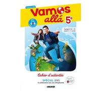 Vamos allá 5e LV2 Espagnol Ed.2018 - Cahier Spécial DYS Arnaud Hérard (Collection dirigée par), Sophie Castillo (Auteur), Clément Goutagneux (Auteur), Pascale Pérez (Auteur)