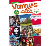 Vamos allá Cycle 4 LV2 Espagnol Ed.2017 - Livre de l'élève Arnaud Hérard (Auteur), Sophie Castillo (Auteur), Clément Goutagneux (Auteur), Pascale Pérez (Auteur), Sandra Da Cruz (Auteur), Cristelle Gut