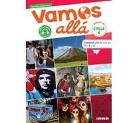 Vamos allá Cycle 4 LV2 Espagnol Ed.2017 - Livre de l'élève Arnaud Hérard (Auteur), Sophie Castillo (Auteur), Clément Goutagneux (Auteur), Pascale Pérez (Auteur), Sandra Da Cruz (Auteur), Cristelle Gut