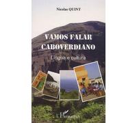 Vamos falar caboverdiano lingua e cultura - Nicolas Quint - L'harmattan - broché - Livre