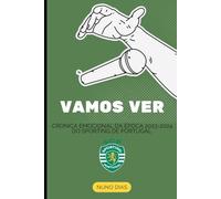 Vamos ver: Crónica emocional da época 2023-2024 do Sporting de Portugal.
