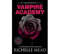 Vampire Academy 10th Anniversary Edition