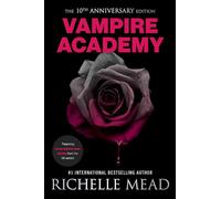 Vampire Academy 10th Anniversary Edition