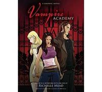 Vampire Academy: A Graphic Novel Dragoon, Leigh, Mead, Richelle (Auteur)