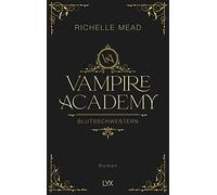 Vampire Academy – Blutsschwestern – Édition reliée