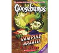 Vampire Breath (Classic Goosebumps #21) (Goosebumps Classics (Reissues/Quality)) - [Livre en VO] R L Stine (Auteur)