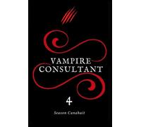 Vampire Consultant: La Prophétie des Fils