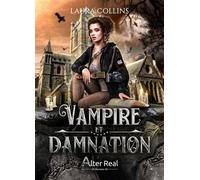 Vampire et Damnation - Laura Collins - Alter Real - broché - Roman