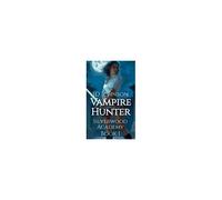 Vampire Hunter: Silverwood Academy Book 1 Paperback By Id Johnson