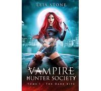Vampire Hunter society - tome 1 - Leia Stone - Hlab Eds - broché - Roman