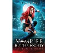 Vampire Hunter society - tome 2 - Leia Stone - Hlab Eds - broché - Roman