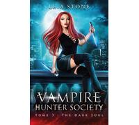 Vampire Hunter society - tome 3 - Leia Stone - Hlab Eds - broché - Roman