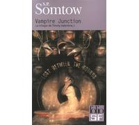 Vampire Junction Tome 1 - S.P. Somtow - Gallimard - Poche - Roman