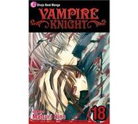Vampire Knight Gn Vol 18 (Paperback) Matsuri Hino, (Auteur)