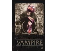 Vampire La Mascarade - Tome 1