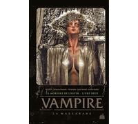 Vampire La Mascarade - Tome 2