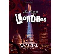 Vampire la Mascarade V5 La Chute de Londres FR Arkhane Asylum Publishing