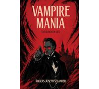 Vampire Mania: The Blood Of Lies
