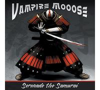 Vampire Moose – Serenade The Samurai