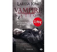 Vampire Nation, Tome 1: Riker