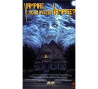 Vampire, vous avez dit vampire ? [VHS]