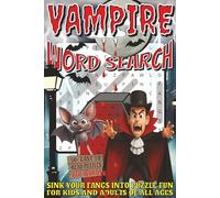 Vampire Word Search: Easy To Read Print With 50+ Puzzles About Vampires, Fantasy, Spooky Creatures, And More | 6x9 inch, 110 pages | Gift For Holidays, Vacations, and Spare Time