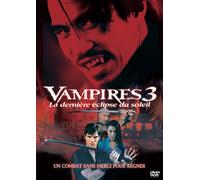 Vampires 3 : la dernière éclipse du soleil